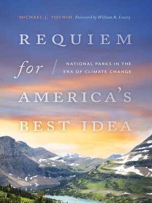 Requiem for America's Best Idea - ebook